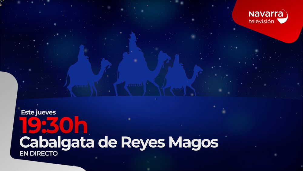 Especial 'Cabalgata de Reyes' en Navarra Televisión